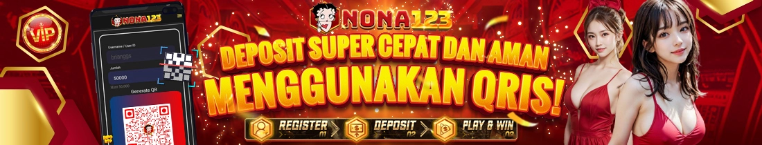 DEPOSIT VIA QRIS DI NONA123